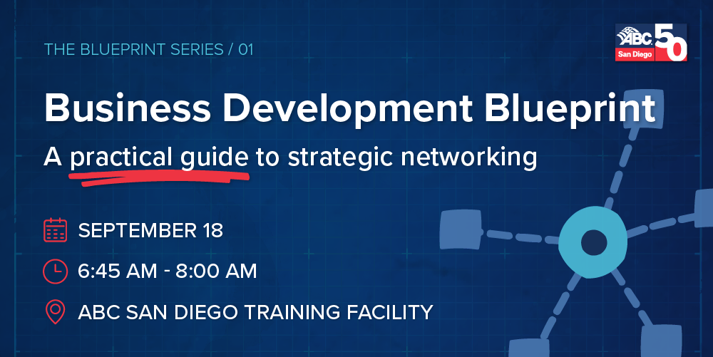 Business Development Blueprint event details at ABC San Diego Training Facility.